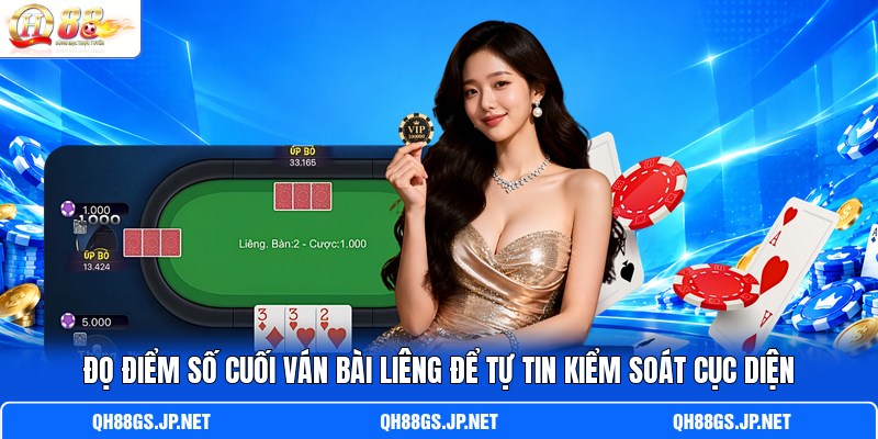 Đ ọ điểm số cuối ván bài Liêng để tự tin kiểm soát cục diện Đ ọ điểm số cuối ván bài Liêng để tự tin kiểm soát cục diện