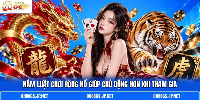 Nắm luật chơi Rồng Hổ giúp chủ động hơn khi tham gia Nắm luật chơi Rồng Hổ giúp chủ động hơn khi tham gia
