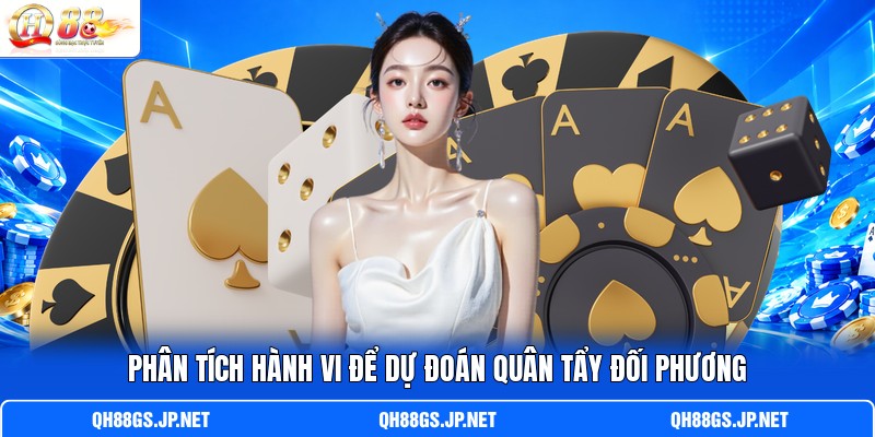Phân tích hành vi để dự đoán quân tẩy đối phương Phân tích hành vi để dự đoán quân tẩy đối phương